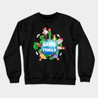 Happy Family Crewneck Sweatshirt